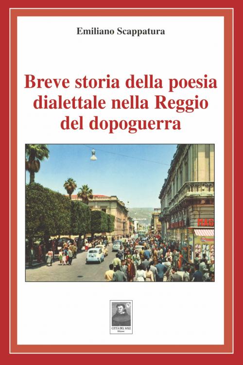 Breve Storia della poesia dialettale nella Reggio del dopoguerra