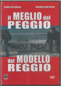 il Meglio del Peggio del Modello Reggio